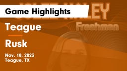 Teague  vs Rusk  Game Highlights - Nov. 18, 2023