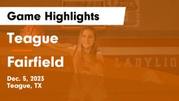 Teague  vs Fairfield  Game Highlights - Dec. 5, 2023