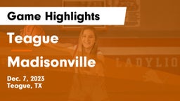 Teague  vs Madisonville  Game Highlights - Dec. 7, 2023