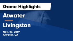 Atwater  vs Livingston  Game Highlights - Nov. 25, 2019