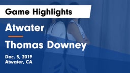 Atwater  vs Thomas Downey  Game Highlights - Dec. 5, 2019