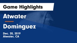 Atwater  vs Dominguez  Game Highlights - Dec. 20, 2019