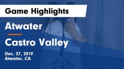 Atwater  vs Castro Valley  Game Highlights - Dec. 27, 2019