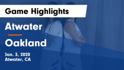 Atwater  vs Oakland Game Highlights - Jan. 3, 2020