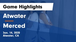 Atwater  vs Merced  Game Highlights - Jan. 14, 2020