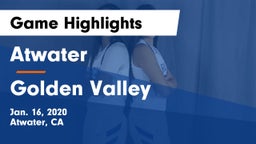 Atwater  vs Golden Valley  Game Highlights - Jan. 16, 2020