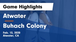 Atwater  vs Buhach Colony  Game Highlights - Feb. 13, 2020