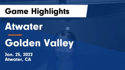 Atwater  vs Golden Valley  Game Highlights - Jan. 25, 2022