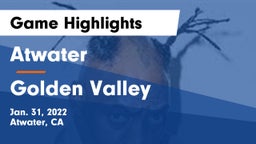 Atwater  vs Golden Valley  Game Highlights - Jan. 31, 2022