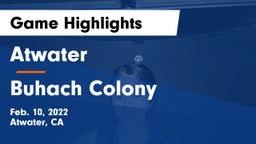 Atwater  vs Buhach Colony  Game Highlights - Feb. 10, 2022