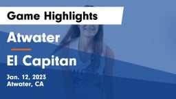 Atwater  vs El Capitan  Game Highlights - Jan. 12, 2023