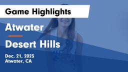 Atwater  vs Desert Hills  Game Highlights - Dec. 21, 2023