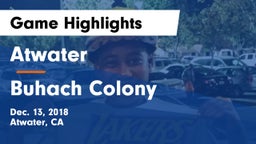 Atwater  vs Buhach Colony  Game Highlights - Dec. 13, 2018