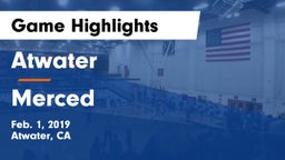 Atwater  vs Merced Game Highlights - Feb. 1, 2019