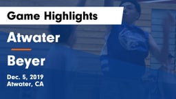 Atwater  vs Beyer Game Highlights - Dec. 5, 2019