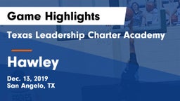 Texas Leadership Charter Academy  vs Hawley  Game Highlights - Dec. 13, 2019