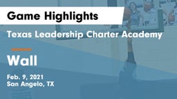 Texas Leadership Charter Academy  vs Wall  Game Highlights - Feb. 9, 2021