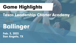 Texas Leadership Charter Academy  vs Ballinger  Game Highlights - Feb. 3, 2023