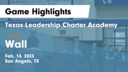 Texas Leadership Charter Academy  vs Wall Game Highlights - Feb. 14, 2023