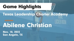 Texas Leadership Charter Academy  vs Abilene Christian  Game Highlights - Nov. 18, 2023