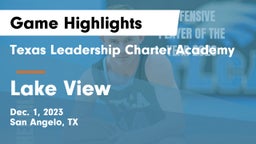 Texas Leadership Charter Academy  vs Lake View  Game Highlights - Dec. 1, 2023