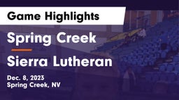Spring Creek  vs Sierra Lutheran  Game Highlights - Dec. 8, 2023