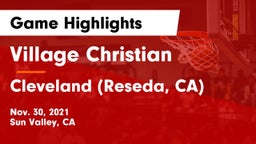 Village Christian  vs Cleveland (Reseda, CA) Game Highlights - Nov. 30, 2021