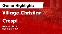 Village Christian  vs Crespi  Game Highlights - Nov. 15, 2023