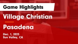 Village Christian  vs Pasadena  Game Highlights - Dec. 1, 2023