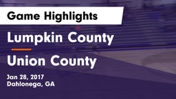 Lumpkin County  vs Union County Game Highlights - Jan 28, 2017