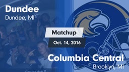 Matchup: Dundee  vs. Columbia Central  2016