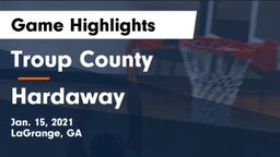 Troup County  vs Hardaway  Game Highlights - Jan. 15, 2021