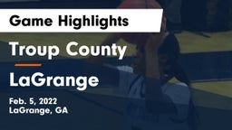 Troup County  vs LaGrange  Game Highlights - Feb. 5, 2022