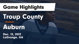 Troup County  vs Auburn  Game Highlights - Dec. 15, 2023