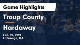 Troup County  vs Hardaway  Game Highlights - Feb. 20, 2024