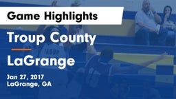 Troup County  vs LaGrange  Game Highlights - Jan 27, 2017
