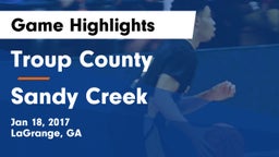 Troup County  vs Sandy Creek  Game Highlights - Jan 18, 2017