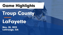 Troup County  vs LaFayette  Game Highlights - Nov. 28, 2023