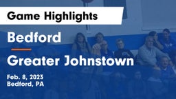 Bedford  vs Greater Johnstown  Game Highlights - Feb. 8, 2023