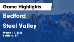 Bedford  vs Steel Valley  Game Highlights - March 11, 2023