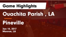 Ouachita Parish , LA vs Pineville  Game Highlights - Jan 14, 2017