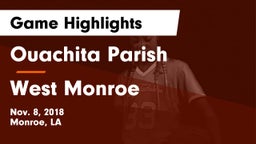 Ouachita Parish  vs West Monroe  Game Highlights - Nov. 8, 2018