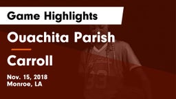 Ouachita Parish  vs Carroll  Game Highlights - Nov. 15, 2018
