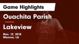 Ouachita Parish  vs Lakeview  Game Highlights - Nov. 19, 2018