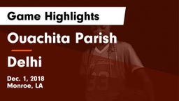 Ouachita Parish  vs Delhi  Game Highlights - Dec. 1, 2018