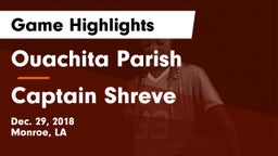 Ouachita Parish  vs Captain Shreve  Game Highlights - Dec. 29, 2018
