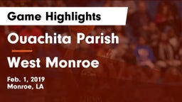 Ouachita Parish  vs West Monroe  Game Highlights - Feb. 1, 2019