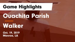 Ouachita Parish  vs Walker  Game Highlights - Oct. 19, 2019