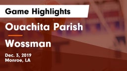 Ouachita Parish  vs Wossman  Game Highlights - Dec. 3, 2019