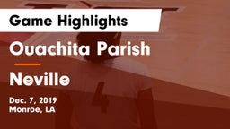 Ouachita Parish  vs Neville  Game Highlights - Dec. 7, 2019